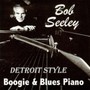 Detroit Style - Bob Seeley