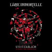 Unsterblich-20 Jahre Lame - L'ame Immortelle Unsterblich-20 Jahre Lame - L'ame Immortelle