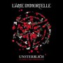 Unsterblich-20 Jahre Lame - L'ame Immortelle