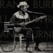 Ranie Burnette's Hill Country Blues - Ranie Burnette