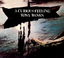 A Curious Feeling - Tony Banks