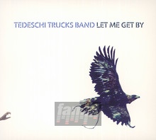 Let Me Get By - Tedeschi Trucks Band