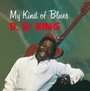 My Kind Of Blues - B. B. King