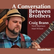 A Conversation Between Brothers - Craig Brann