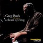 Clean Spring - Greg Burk