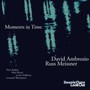Moments In Time - David Ambrosio