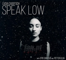 Speak Low - Lucia Cadotsch - bigger Speak Low - Lucia Cadotsch
