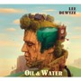 Oil & Water - Lee Dewyze