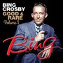 Good & Rare 3 - Bing Crosby