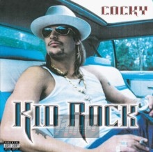 Cocky - Kid Rock