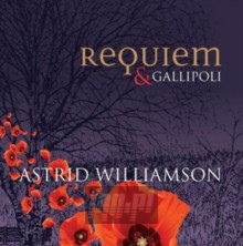 Requiem & Gallipoli - Astrid Williamson