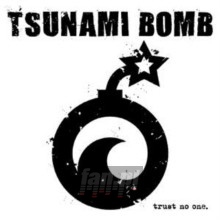 Trust No One - Tsunami Bomb