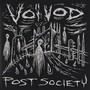 Post Society - Voivod