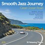 Smooth Jazz Journey: Great Ocean Road - V/A