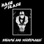 Dreams & Nightmares - Nash The Slash