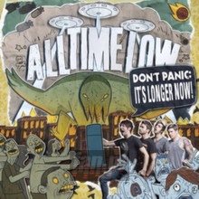 Don't Panic: It's Longer Now - All Time Low