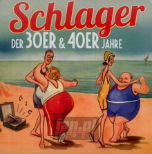 Schlager Der 30er & 40er Jahre - V/A