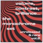Volume, Contrast - The Monochrome Set 