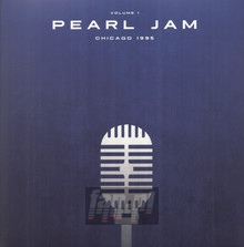 Chicago 1995 vol.1 - Pearl Jam