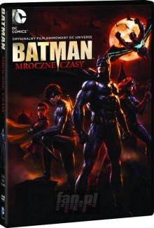 Batman: Mroczne Czasy - Movie / Film