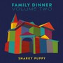 Family Dinner Volume 2 - Snarky Puppy