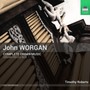 Complete Organ Music - Worgan  /  Roberts