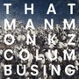 Columbusing - Thatmanmonkz