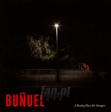 A Resting Place For Strangers - Bunuel
