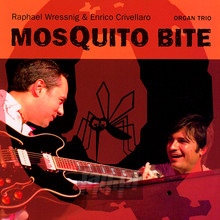 Mosquito Bite - Raphael Wressnig  & Enrico Crivellaro