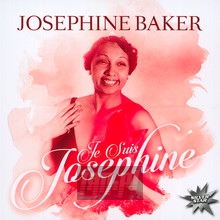 Je Suis Josephine - Josephine Baker