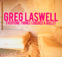 Everyone Thinks I Dodged A Bullet - Greg Laswell