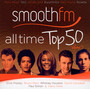 Smooth FM All Time Top 50 - V/A