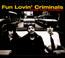 Come Find Yourself - Fun Lovin' Criminals