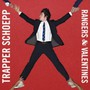 Rangers & Valentines - Trapper Schoepp