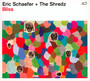 Bliss - Eric Schaefer  & The Shre