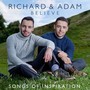 Believe: Songs Of Inspiration - Richard & Adam