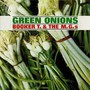 Green Onions - Booker T & The MG S
