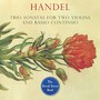 Trio Sonatas For Two Viol - G.F. Haendel