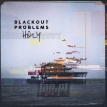 Holy - Blackout Problems