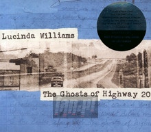 The Ghosts Of Highway 20 - Lucinda Williams