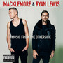 Music From The Otherside - Macklemore & Ryan Lewis
