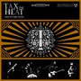 Fed To The Lions - Tax The Heat