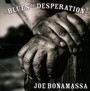 Blues Of Desperation - Joe Bonamassa