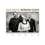 Terras - Duo Taufic / Barbara Casini