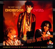 Hold Me Now/Very Best Of - Thompson Twins