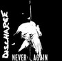 Never Again - Discharge