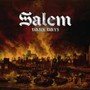 Dark Days - Salem