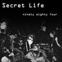 Nineteen Eighty Four - Secret Life