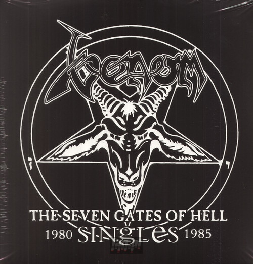 The Seven Gates Of Hell: The Singles 1980-1985 - Venom