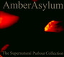 Supernatural Parlour Coll - Amber Asylum